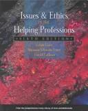 Cover of: Issues and Ethics in the Helping Professions by Gerald Corey