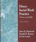 Cover of: Direct Social Work Practice by Dean H. Hepworth, Ronald Rooney, Jo Ann Larsen