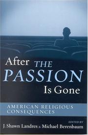 After The passion is gone : American religious consequences