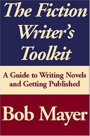 Cover of: The Fiction Writer's Toolkit by Bob Mayer