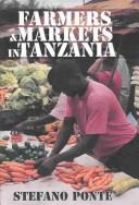 Farmers & markets in Tanzania : how policy reforms affect rural livelihoods in Africa