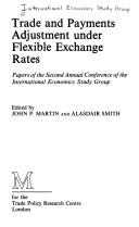 Trade and payments adjustment under flexible exchange rates : papers of the Second Annual Conference of the International Economics Study Group