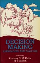 Cover of: Decision Making: Approaches and Analysis