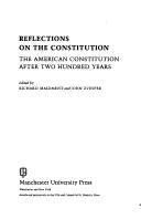 Reflections on the constitution : the American Constitution after two hundred years