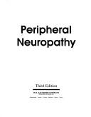 Peripheral Neuropathy by Peter James Dyck; P. K. Thomas