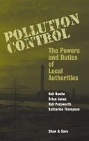 Pollution control : the powers and duties of local authorities