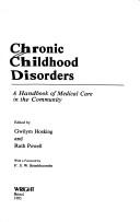 Chronic childhood disorders : a handbook of medical care in the community