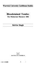 Cover of: The Bloodstained Tombs (Warwick University Caribbean Studies)