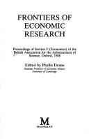 Frontiers of economic research : proceedings of Section F (Economics) of the British Association for the Advancement of Science, Oxford, 1988