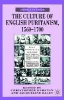 The culture of English Puritanism, 1560-1700