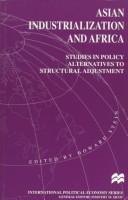 Asian industrialization and Africa : studies in policy alternatives to structural adjustment