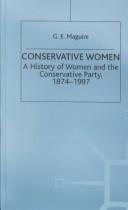 Conservative women : a history of women and the Conservative Party, 1874-1997