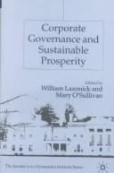 Corporate governance and sustainable prosperity by William Lazonick, Mary O'Sullivan