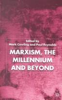 Cover of: Marxism, the Millenium and Beyond