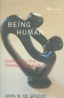 Being human : confessions of a Christian Humanist