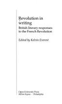 Revolution in writing : British literary responses to the French Revolution