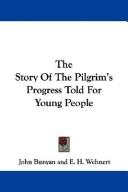 Cover of: The Story Of The Pilgrim's Progress Told For Young People