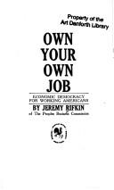 Cover of: Own your own job: Economic democracy for working Americans