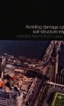 Avoiding damage caused by soil-structure interaction : lessons learnt from case histories