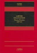 Cover of: TM: Lawyer Negotiation: Theory Practice & Law