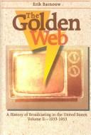 Cover of: The Golden Web by Erik Barnouw