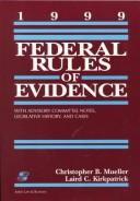 Cover of: Federal Rules of Evidence: With Advisory Committee Notes, Legislative History and Cases