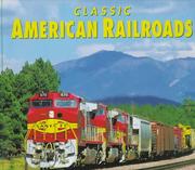 Cover of: Classic American railroads | Mike Schafer