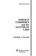Cover of: Foreign Commerce and Antitrust Laws | Wilbur L. Fugate