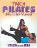Cover of: Ymca Pilates Instructor Manual: Ymca of the USA