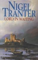 Lord in waiting by Nigel G. Tranter