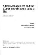 Crisis management and the super-powers in the Middle East