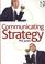 Cover of: Communicating Strategy