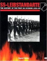 Cover of: SS-Leibstandarte: The History of the First SS Division 1933-45