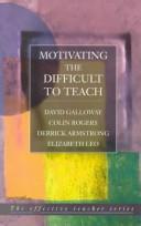 Motivating the difficult to teach