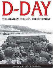 Cover of: D-Day: the strategy, the men, the equipment