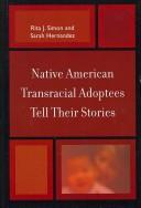 Native American transracial adoptees tell their stories