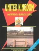 Cover of: United Kingdom: Investment & Business Guide