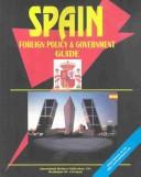 Cover of: Spain: Foreign Policy & Government Guide (Russia Industrial Library)