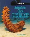 Cover of: Looking at Animals in the Oceans (Looking at... Series)