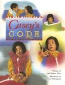 Cover of: Casey's Code (Pair-It Books)