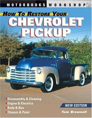 How to restore your Chevrolet pickup by Tom Brownell