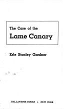 Cover of: Case of Lame Canary by Erle Stanley Gardner