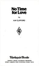 Cover of: No Time for Love by Kay Clifford