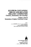 Sulphur containing drugs and related organic compounds. Vol.1. Pt.B, Metabolism of sulphur functional groups