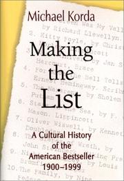 Cover of: Making the list: a cultural history of the American bestseller, 1900-1999