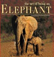 Cover of: The art of being an elephant