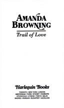 Cover of: Trail of Love by Browning