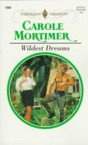 Cover of: Wildest Dreams (Harlequin Presents , Vol 1894)