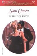 Cover of: Bartaldi'S Bride (Wedlocked) (Presents, 2119)