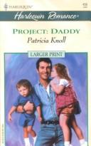 Cover of: Project: Daddy (Baby Boom) - Larger Print (Harlequin Large Print (Numbered Paperback))